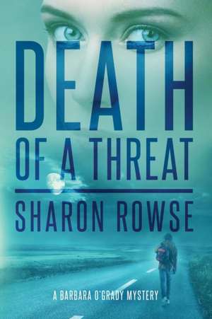 Death of a Threat de Sharon Rowse