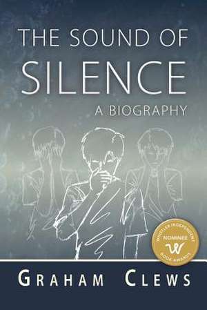 The Sound of Silence de Graham Clews