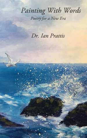 Painting With Words de Ian Prattis