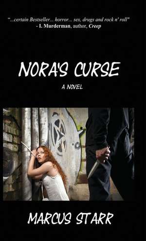 Nora's Curse - A Novel de Marcus Starr