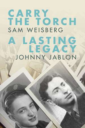 Carry the Torch / A Lasting Legacy de Sam Weisberg