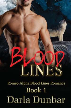 Blood Lines de Darla Dunbar