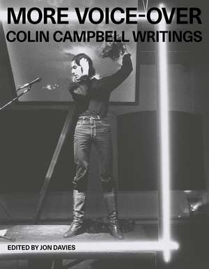 More Voice-Over: Colin Campbell Writings de Colin Campbell