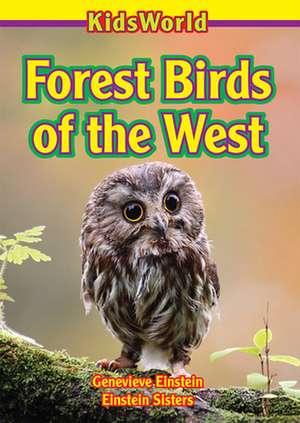 Forest Birds of the West de Genevieve Einstein