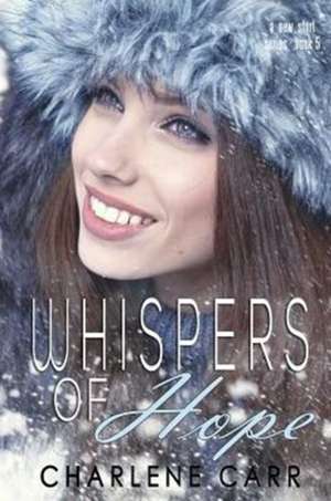 Whispers of Hope de Charlene Carr