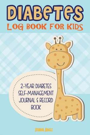 Diabetes Log Book for Kids de Journal Jungle Publishing