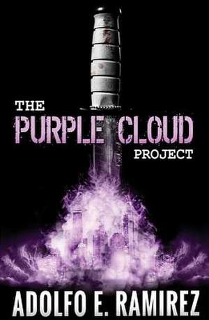 The Purple Cloud Project de Ramirez, Adolfo