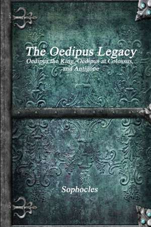 The Oedipus Legacy de Sophocles