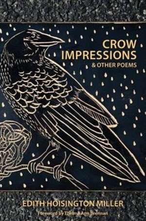 Crow Impressions & Other Poems de Edith Hoisington Miller