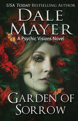 Garden of Sorrow de Dale Mayer