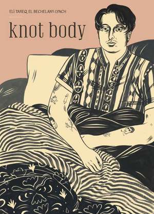 knot body de Eli Bechelany-Lynch