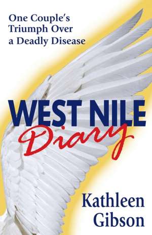 WEST NILE DIARY de Kathleen Gibson