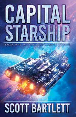 Capital Starship de Scott Bartlett