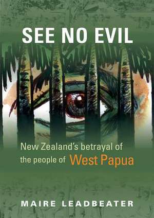 See No Evil de Maire Leadbeater