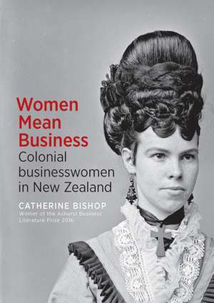 Women Mean Business de Catherine Bishop