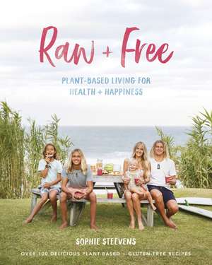 Raw & Free de Sophie Steevens