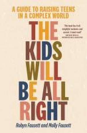 The Kids Will Be All Right de Molly Fausett