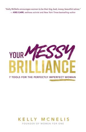 Your Messy Brilliance de Kelly McNelis