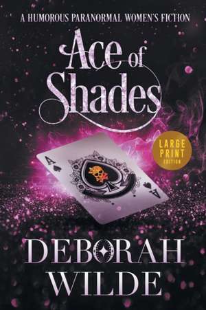 Ace of Shades de Deborah Wilde