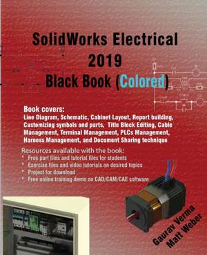 SolidWorks Electrical 2019 Black Book (Colored) de Gaurav Verma