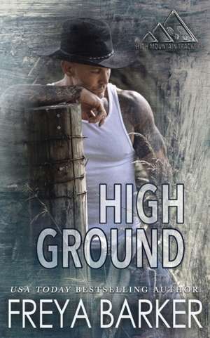 High Ground de Freya Barker