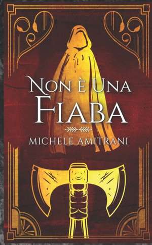 Non è una fiaba de Michele Amitrani