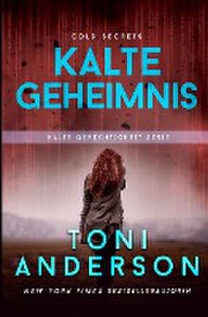 Anderson, T: Kaltes Geheimnis - Cold Secrets