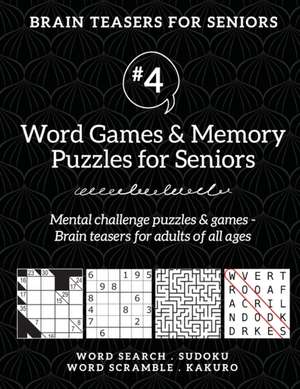 Brain Teasers for Seniors #4 de Barb Drozdowich