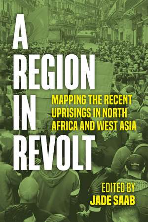 A Region in Revolt de Jade Saab