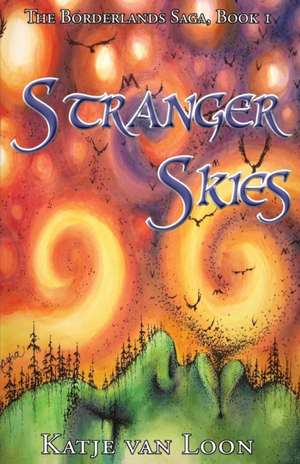 Stranger Skies de Katje van Loon