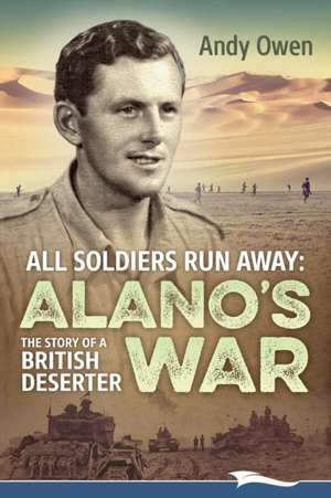 ALL SOLDIERS RUN AWAY de Andy Owen