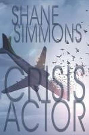 Crisis Actor de Shane Simmons