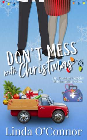 Don't Mess with Christmas de Linda O'Connor