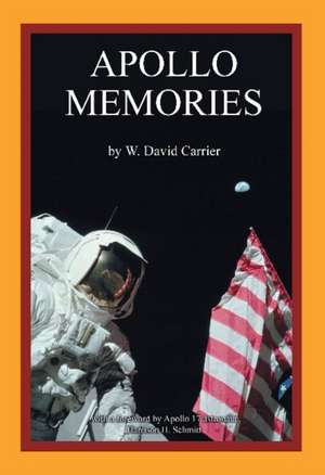 Apollo Memories de W David Carrier