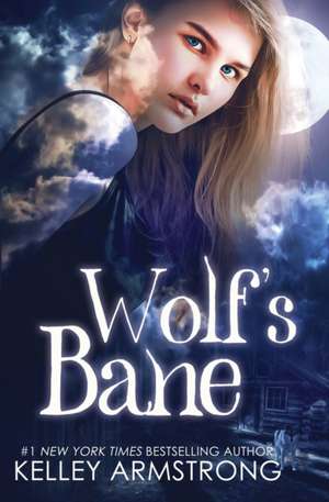 Wolf's Bane de Kelley Armstrong