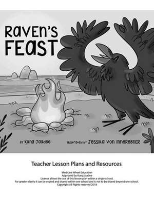 Raven's Feast Teacher Lesson Plan de Kung-Jaadee Kung-Jaadee