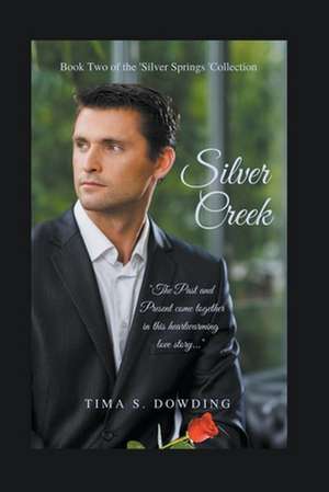 Silver Creek de Tima S. Dowding