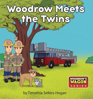 Woodrow Meets the Twins de Timothia Sellers-Hogan