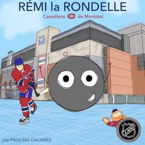 Rémi La Rondelle: Canadiens de Montreal de Paulina Galiardi