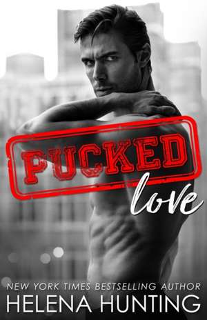 Pucked Love de Helena Hunting