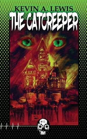 The Catcreeper de Kevin A. Lewis