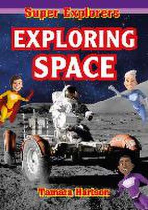 Exploring Space de Tamara Hartson