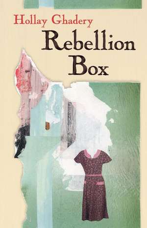 Rebellion Box de Hollay Ghadery