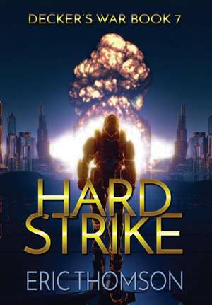 Hard Strike de Eric Thomson