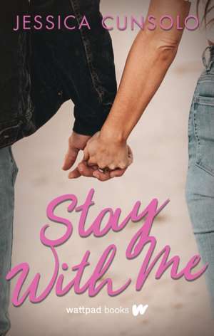 Stay with Me de Jessica Cunsolo