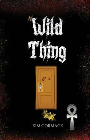 Wild Thing de Kim Cormack