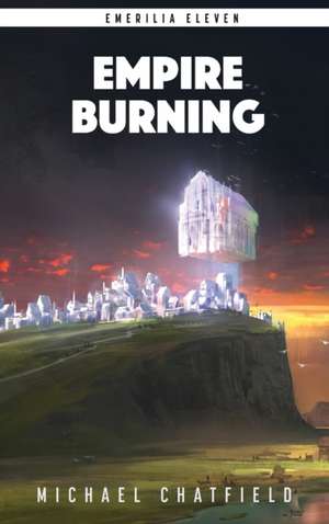 Empire Burning de Michael Chatfield