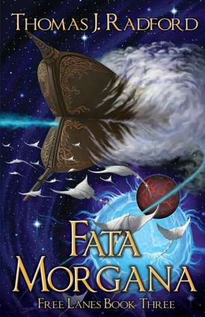 Fata Morgana de Thomas J. Radford