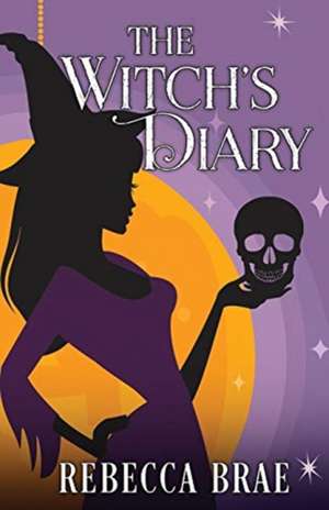 The Witch's Diary de Rebecca Brae