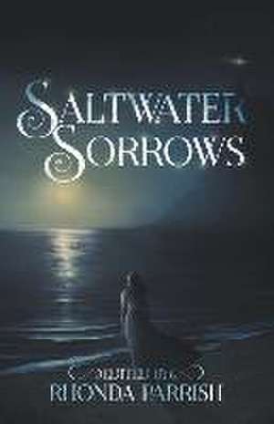 Saltwater Sorrows de Adria Laycraft